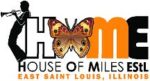 House of Miles East St. Louis (HOME)