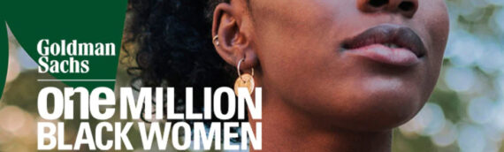 Goldman Sacs One Million Black Women